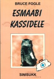 Esmaabi kassidele - Bruce Fogle Esmaabi kassidele - Bruce Fogle