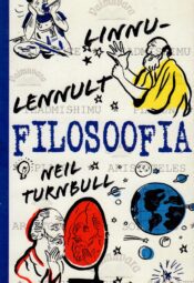Filosoofia linnulennult - Neil Turnbull Filosoofia linnulennult - Neil Turnbull