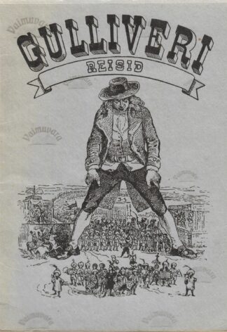 Gulliveri reisid. Teekond Lilliputti Swift