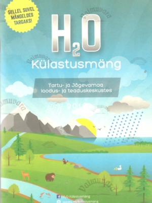 H2O külastusmäng. Tartu- ja Jõgevamaa loodus- ja teaduskeskused