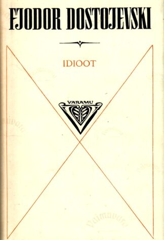 Idioot - Fjodor Dostojevski _ Varamu