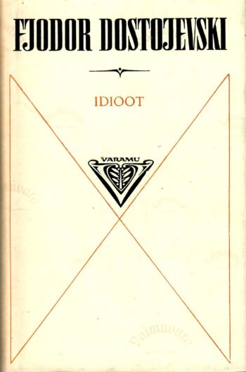 Idioot - Fjodor Dostojevski _ Varamu