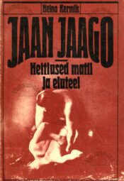 Jaan Jaago. Heitlused matil ja eluteel - Heino Kermik
