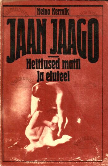 Jaan Jaago. Heitlused matil ja eluteel - Heino Kermik Jaan Jaago. Heitlused matil ja eluteel - Heino Kermik