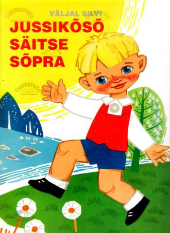 Jussikõsõ säitse sõpra - Silvi Väljal