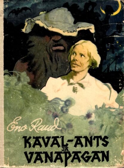 Kaval-Ants ja Vanapagan (Muistne lugu värssides) – Eno Raud, 1966