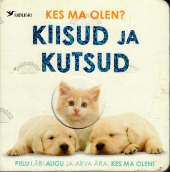 Kes ma olen? Kiisud ja kutsud