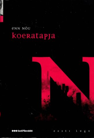 Koeratapja. Eesti lugu - Enn Nõu