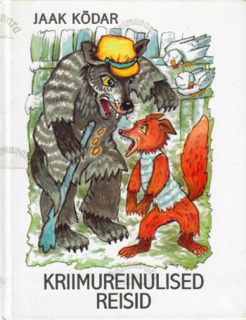 Kriimureinulised reisid - Jaak Kõdar Kriimureinulised reisid - Jaak Kõdar