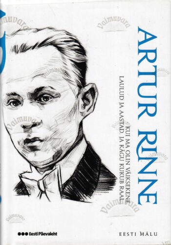 Kui ma olin väiksekene. Laulud ja aastad. Ja kägu kukub raal... Eesti mälu - Artur Rinne Kui ma olin väiksekene. Laulud ja aastad. Ja kägu kukub raal... Eesti mälu - Artur Rinne
