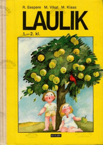 Laulik 1.-2. klassile - Rene Eespere, Maie Vikat, Mall Klaas
