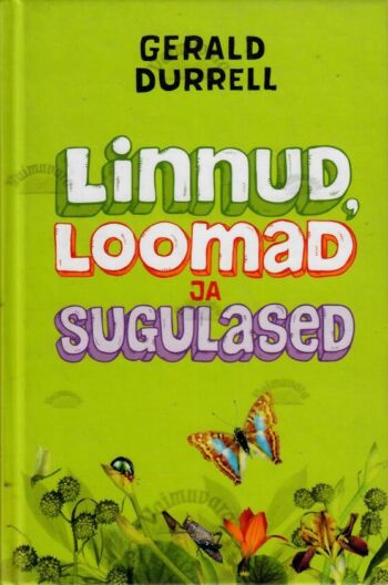 Linnud, loomad ja sugulased - Gerald Durrell, 2008