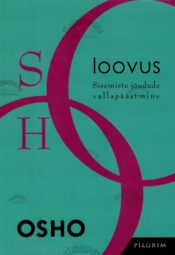 Loovus. Sisemiste jõudude vallapäästmine - Osho