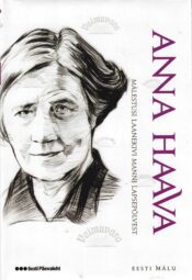 Mälestusi Laanekivi Manni lapsepõlvest. Eesti mälu - Anna Haava Mälestusi Laanekivi Manni lapsepõlvest. Eesti mälu - Anna Haava
