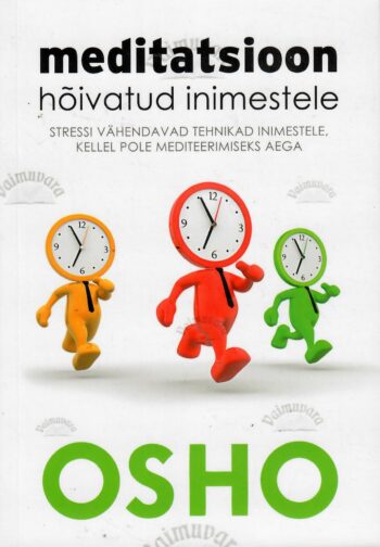 Meditatsioon hõivatud inimestele- Osho