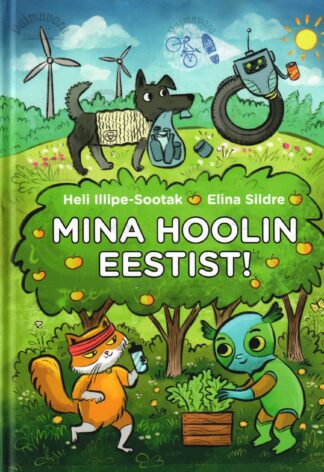 Mina Hoolin Eestist! - Heli Illipe-Sootak, Elina Sildre