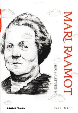  Minu mälestused I-II. Eesti mälu - Mari Raamot