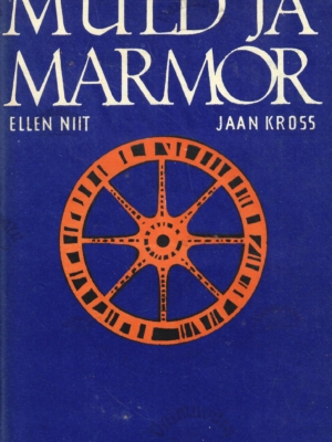 Muld ja marmor – Jaan Kross, Ellen Niit