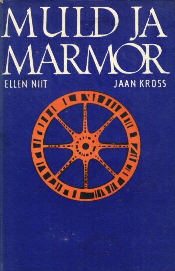 Muld ja marmor - Jaan Kross, Ellen Niit Muld ja marmor - Jaan Kross, Ellen Niit