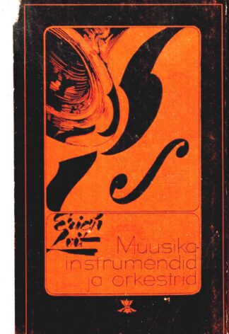 Muusikainstrumendid ja orkestrid - Erich Loit