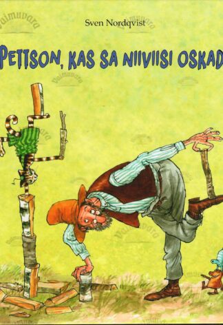 Pettson, kas sa niiviisi oskad? - Sven Nordqvist