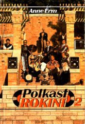 Polkast rokini. 2. osa - Anne Erm Polkast rokini. 2. osa - Anne Erm