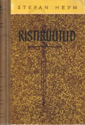 Ristirüütlid - Stefan Heym Ristirüütlid - Stefan Heym