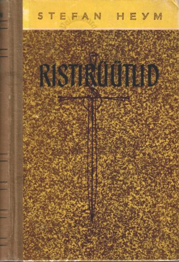 Ristirüütlid - Stefan Heym