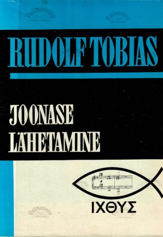 Rudolf Tobias Joonase lähetamine - Valdo Rumessen