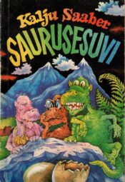 Saurusesuvi - Kalju Saaber