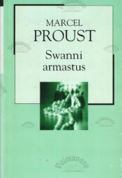 Swanni armastus - Marcel Proust Swanni armastus - Marcel Proust