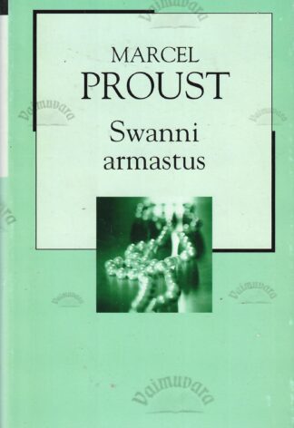 Swanni armastus - Marcel Proust