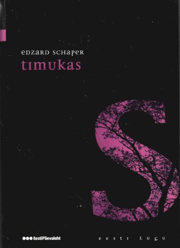 Timukas. Eesti lugu - Edzard Schaper