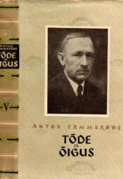 Tõde ja õigus V - Anton Tammsaare, 1957 Tõde ja õigus V - Anton Tammsaare, 1957