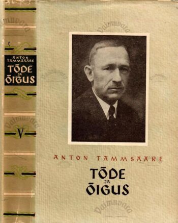 Tõde ja õigus V - Anton Tammsaare, 1957 Tõde ja õigus V - Anton Tammsaare, 1957