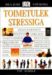 Toimetulek stressiga - Tim Hindle