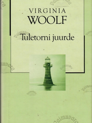 Tuletorni juurde. XX sajandi romaan – Virginia Woolf