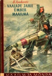 Vaalade jahil ümber maailma - Boris Zenkovitš Vaalade jahil ümber maailma - Boris Zenkovitš