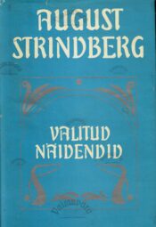 Valitud näidendid - August Strindberg Valitud näidendid - August Strindberg
