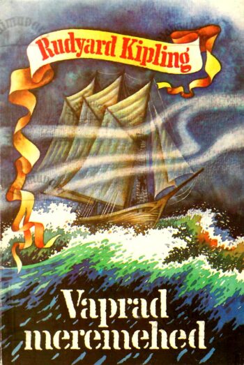 Vaprad meremehed. Seiklusromaan - Rudyard Kipling Vaprad meremehed. Seiklusromaan - Rudyard Kipling