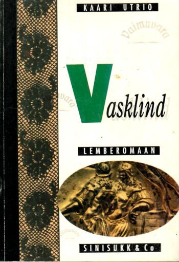 Vasklind, II osa - Kaari Utrio Vasklind, II osa - Kaari Utrio