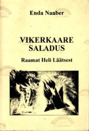 Vikerkaare saladus. Raamat Heli Läätsest - Enda Naaber Vikerkaare saladus. Raamat Heli Läätsest - Enda Naaber