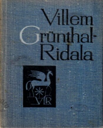 Villem Grünthal-Ridala. Väike luuleraamat Villem Grünthal-Ridala. Väike luuleraamat