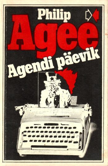 Agendi päevik - Philip Agee Agendi päevik - Philip Agee