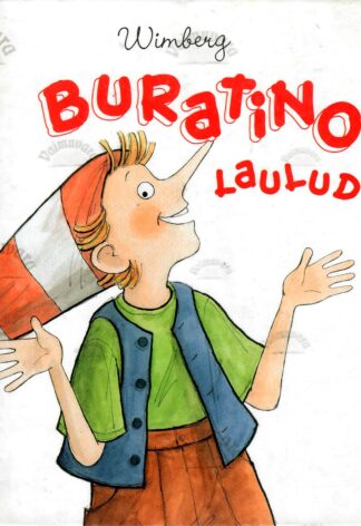 Buratino laulud. Luuletusi ja laule ETV lastesaatest ''Buratino tegutseb jälle'' (koos nootidega) - Wimberg