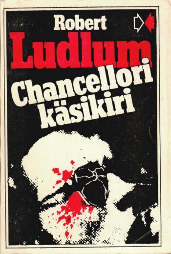 Chancellori käsikiri - Robert Ludlum, 1990