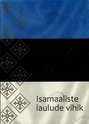 Isamaaliste laulude vihik Isamaaliste laulude vihik