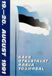 Kaks otsustavat päeva Toompeal (19.-20. august 1991)