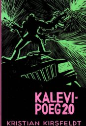 Kalevipoeg 2.0 - Kristian Kirsfeldt Kalevipoeg 2.0 - Kristian Kirsfeldt