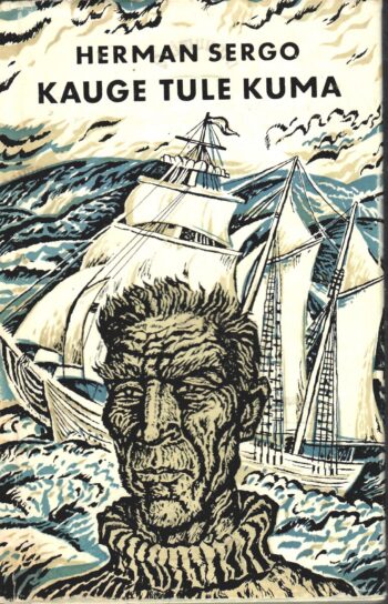 Kauge tule kuma - Herman Sergo